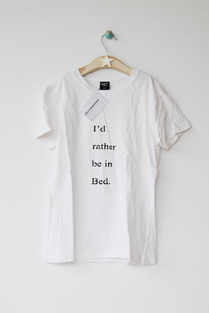 I'd Rather Be In Bed. White T-shirt with Black Writing. Simple & Minimal. Capsule Wardrobe.